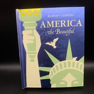 2005 America the Beautiful: A Pop-up Book Hardcover By Robert Sabuda